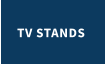 TV STANDS